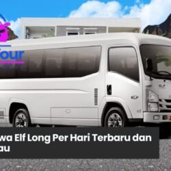 Harga Sewa Elf Long Per Hari Terbaru