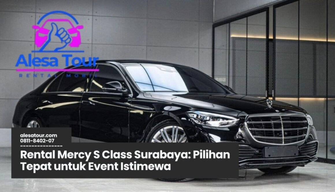Rental Mercy S Class Surabaya