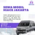 Sewa Mobil Hiace Jakarta